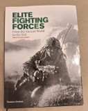 Elite fighting forces: from the ancient world to the SAS. Jeremy Black. 2011.