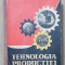 Tehnologia producției. Manual - A. Redeș, N. Smărăndescu