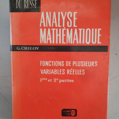 Analyse Mathematique - Fonctions de plusieurs variables reelles - G. Chilov