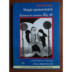 Tom Schreiter - Magia sponsorizarii