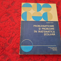 EUGEN RUSU PROBLEMATIZARE SI PROBLEME IN MATEMATICA SCOLARA--RF5/4