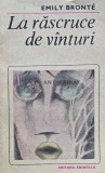 Cumpara ieftin La Răscruce de V&acirc;nturi, Emily Bronte, 1985, Editura Eminescu, 322 pagini, Copertă Broșată, Stare Bună