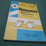 Cumpara ieftin MATEMATICA GEOMETRIE SI TRIGONOMETRIE CLASA X AUGUSTIN COTA 1985, Clasa 10