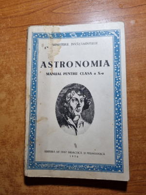 manual de astronomie - pentru clasa a 10-a - din anul 1956 foto