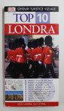 LONDRA - TOP 10 - GHIDURI TURISTICE VIZUALE de ROGER WILLIAMS , 2013