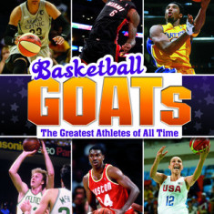 Basketball Goats: The Greatest Athletes of All Time