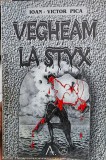 VEGHEAM LA STYX MEMORII DIN TEMNITA IOAN VICTOR PICA 2000 327P AUTOGRAF LEGIONAR