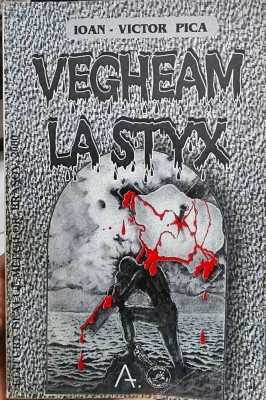 VEGHEAM LA STYX MEMORII DIN TEMNITA IOAN VICTOR PICA 2000 327P AUTOGRAF LEGIONAR foto