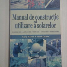 Manual de constructie si utilzare a solarelor - Andy McKEE , Mark GATTER