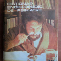 Dictionar enciclopedic de Psihiatrie (vol. I + II + III) - Constantin Gorgos