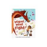 Miguel Must Fight!