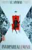 V.E. Schwab - Invocarea Luminii (Nemira, Young Adult, Romana) SF Fantasy