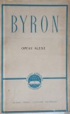 Opere Alese George Gordon Byron - Roman, Editura Pentru Literatura Universala, 1960, Colectia Clasicii Literaturii Universale, 471 Pagini