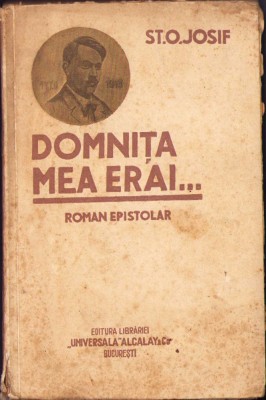 HST C542 Domnița mea erai ... Roman epistolar 1930 Șt O Iosif ediția I foto