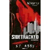 Sidetracked - Elt&eacute;r&iacute;tve - S.T. Abby