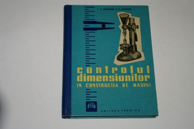 Controlul dimensiunilor in constructia de masini - Grigoriev - Dvoretki foto