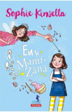 Eu si mami-zana - Sophie Kinsella