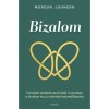 Bizalom - Ir&aacute;ny&iacute;tott ter&aacute;pi&aacute;s technik&aacute;k a szeretet, a bizalom &eacute;s az intimit&aacute;s helyre&aacute;ll&iacute;t&aacute;s&aacute;ra - Morgan Johnson