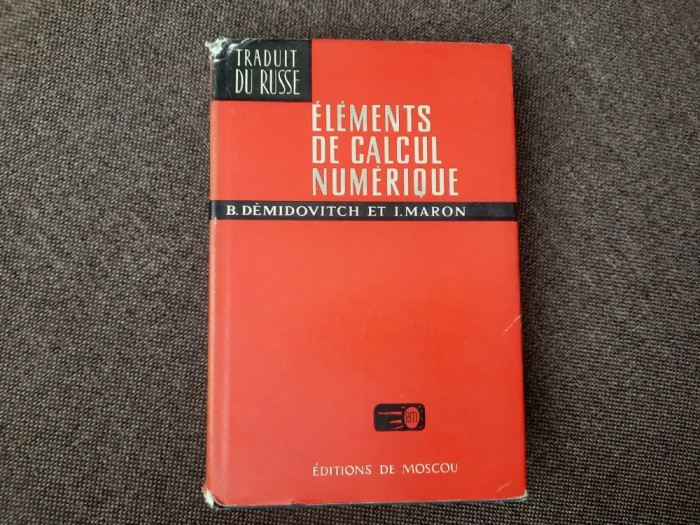 Elements De Calcul Numerique - B. Demidovitch, I. Maron