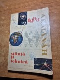 almanah stiinta si tehnica - din anul 1963