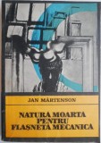 Natura moarta pentru flasneta mecanica &ndash; Jan Martenson