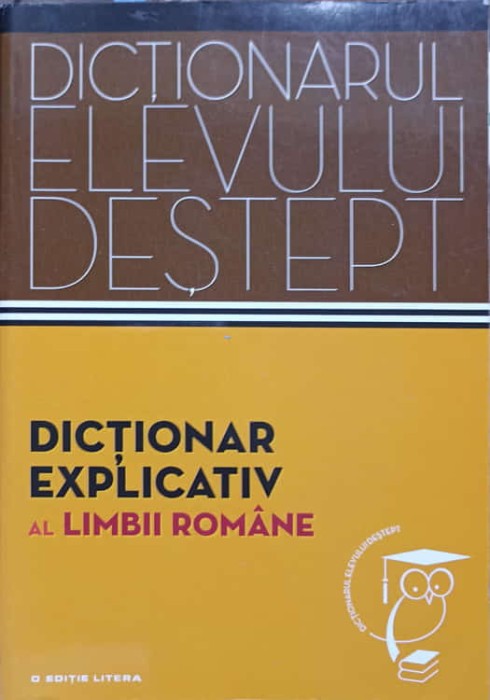 DICTIONAR EXPLICATIV AL LIMBII ROMANE-ELENA COMSULEA, VALENTINA SERBAN, SABINA TEIUS-237887