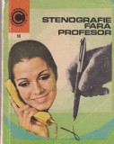 Sfintescu Margareta - Stenografie fara profesor