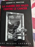 Robert N. Proctor, La Guerre des nazis contre le cancer