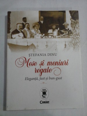 MESE SI MENIURI REGALE Eleganta, fast si bun-gust - Stefania DINU foto