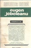 Eugen Jebeleanu - Lucian Raicu Editura Eminescu Colectia Biblioteca Critica An 1979 Literatura Romana Critica Carti Vechi