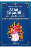 Alba ca zapada si cei sapte pitici. Carte de citit cu litere mari de tipar, Autor Anonim