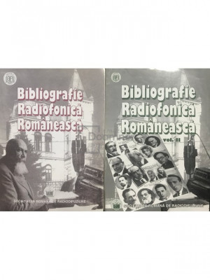 Liliana Mușețeanu (coord.) - Bibliografie radiofonică rom&amp;acirc;nească, 2 vol. (editia 1998) foto