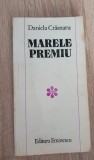 Marele premiu. Nuvele - Daniela Crăsnaru