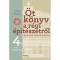 &Ouml;t k&ouml;nyv a r&eacute;gi &eacute;p&iacute;t&eacute;szetről 4. - F&eacute;mszerkezetek - Gyakorlati műeml&eacute;kv&eacute;delem - D&eacute;ry Attila