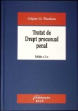 TRATAT DE DREPT PROCESUAL PENAL-GRIGORE GR. THEODORU-350139
