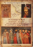 Domni si Boieri, Craiovesti, Basarabi , Cantacuzini si Draculesti In Legatura cu Zona Comanei, Constantin Rezachevici , 2012