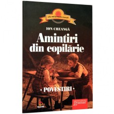 Amintiri din copilarie. Povestiri - Ion Creanga