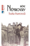 Suita Franceza Top 10+ Nr 420, Irene Nemirovsky - Editura Polirom