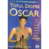 Emanuel Levy - Totul despre Oscar (Editia: 2004)