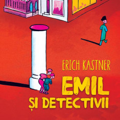 Emil si Detectivii, Erich Kastner - Editura Art