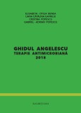Ghidul Angelescu. Terapie antimicrobiana 2018