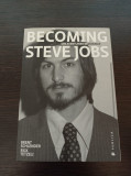Brent Schlender, Rick Tetzeli - Becoming Steve Jobs
