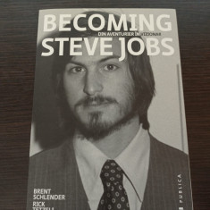 Brent Schlender, Rick Tetzeli - Becoming Steve Jobs