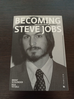 Brent Schlender, Rick Tetzeli - Becoming Steve Jobs foto