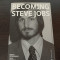 Brent Schlender, Rick Tetzeli - Becoming Steve Jobs