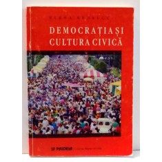 DEMOCRATIA SI CULTURA CIVICA de ELENA NEDELCU , 2000