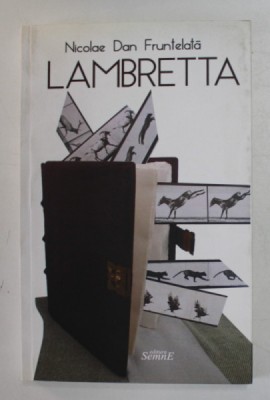 LAMBRETTA de NICOLAE DAN FRUNTELATA , 2015 , DEDICATIE * foto