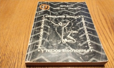 PSIHOLOGIE SOCIALA - Ioan Radu, Petru Iliut, Liviu Matei - 1994, 160 p. foto