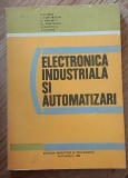 Electronica industriala și automatizari - S. Florea, Carti electronica, Didactica Si Pedagogica