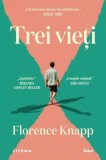 Roman Trei Vieți de Florence Knapp - Editura Litera - Beletristica